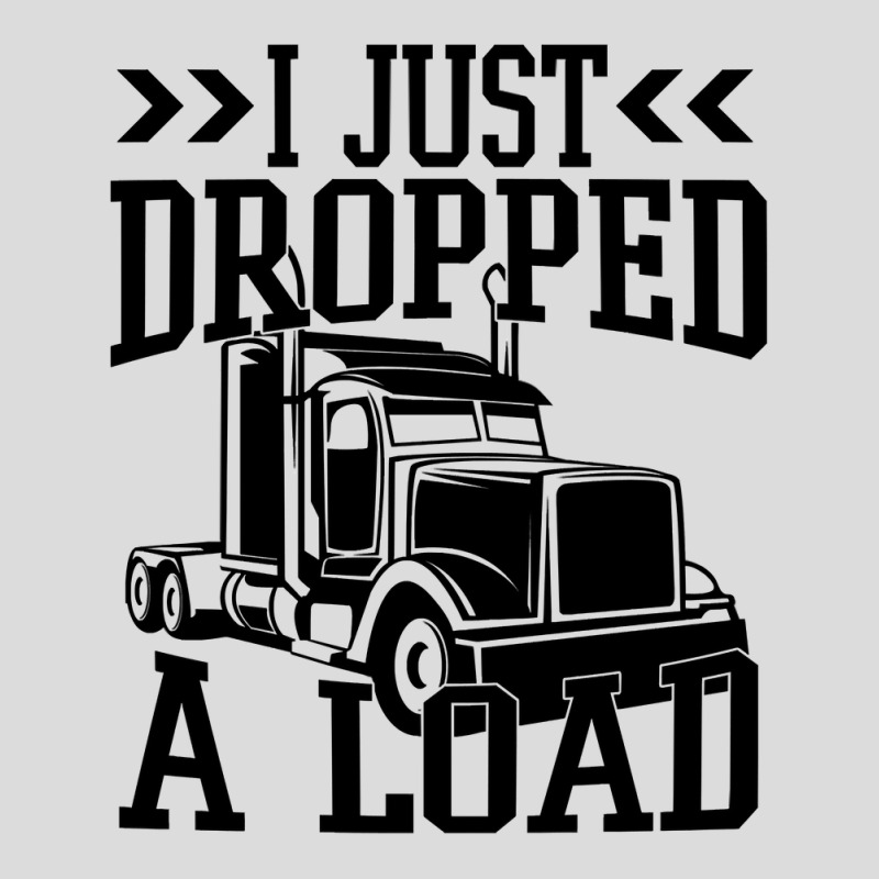 Truck Trucker I Just Dropped A Load Funny Truck Driver 67 Driver Truck Men's Polo Shirt by coolquirrell | Artistshot