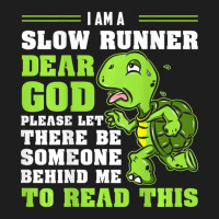 I'm A Slow Runner Turtle Marathon Running Run Classic T-shirt | Artistshot