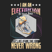 I'm An Electrician I'm Never Wrong 3/4 Sleeve Shirt | Artistshot