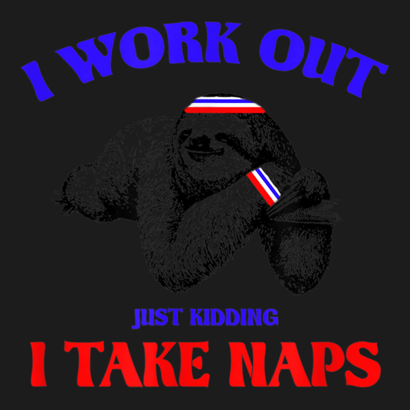 I Work Out Just Kidding I Take Naps Sloth Lazy Hoodie & Jogger set by StaceyKerry | Artistshot