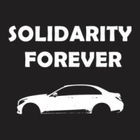 Solidarity Forever Slogan Products T-shirt | Artistshot