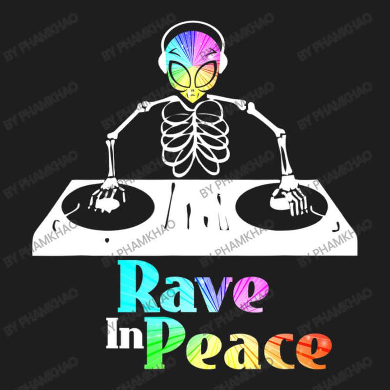 Rave In Peace Alien And Skeleton Trippy Rave Classic T-shirt by phamkhao | Artistshot