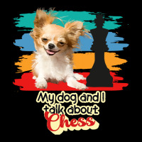 My Dog And I Talk About Chess Women's V-neck T-shirt | Artistshot