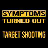 Target Shooting Shirtfunny My Symptoms Target Shooting Shirt1816181618 Fleece Short | Artistshot