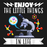 Enjoy The Little Things In Life Science Biology Microscope T Shirt Hoodie & Jogger Set | Artistshot