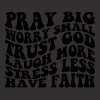 Pray Big, Trust God, Laugh, Have Faith Champion Hoodie | Artistshot