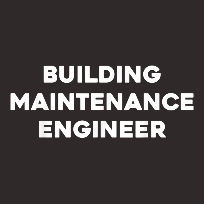 Building Maintenance Engineer T Shirt Racerback Tank by cm-arts | Artistshot