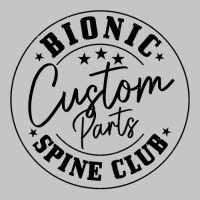 Back Surgery Bionic Custom Parts Spine Club Recovery Baby Bodysuit | Artistshot