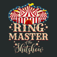 Ringmaster Of The Shitshow Shirt Ringmaster Of The Shitshow Tshirt Women's Triblend Scoop T-shirt | Artistshot