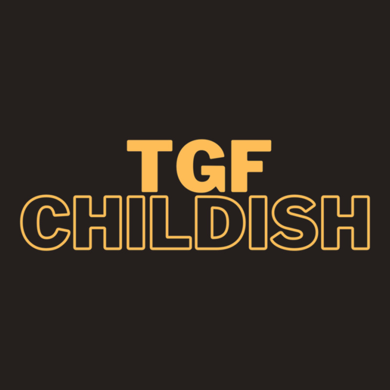 Tgfhasssa  Childish Tank Top by cm-arts | Artistshot