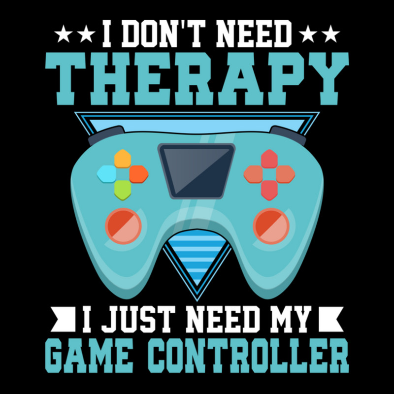 I Don't Need Therapy I Just Need My Game Controller Gaming 1 V-Neck Tee by TerryRichard | Artistshot