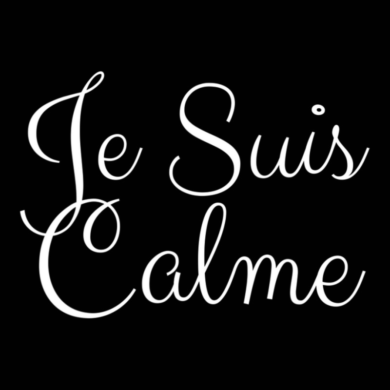 Je Suis Calme French Saying Language Men Women Toddler 3/4 Sleeve Tee by cm-arts | Artistshot