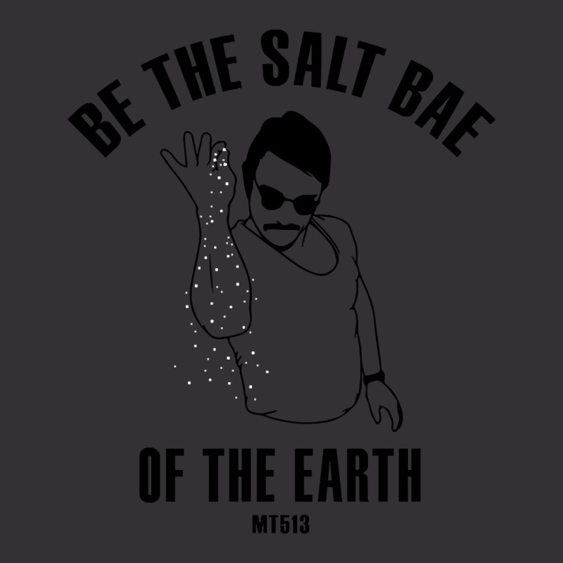 Salt Bae Of The Earth Vintage Hoodie | Artistshot