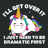 Funny Unicorn I'll Get Over It Just Need To Be Dramatic Fun T Shirt Women's Triblend Scoop T-shirt | Artistshot