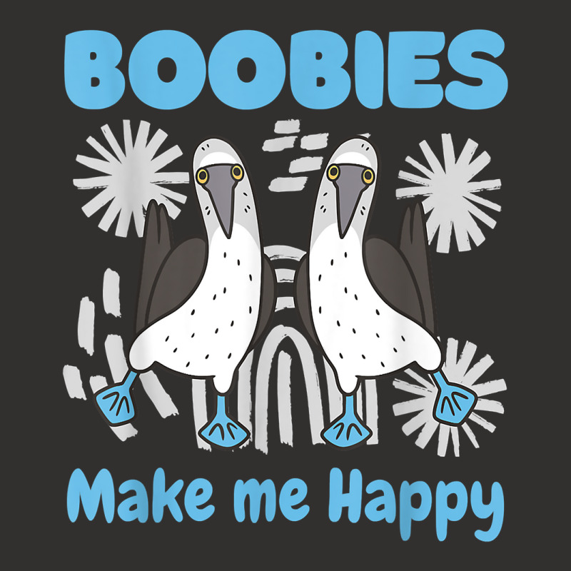 Boobies Make Me Happy Funny Blue Footed Booby Water Sea Bird T Shirt Champion Hoodie by cm-arts | Artistshot