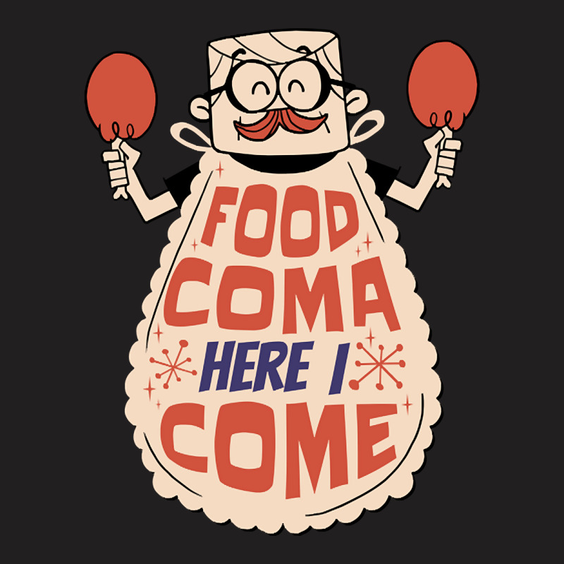 Thanksgiving Food Coma T-shirt | Artistshot