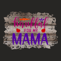 Thanksgiving For My Mama (2) Ladies Fitted T-shirt | Artistshot