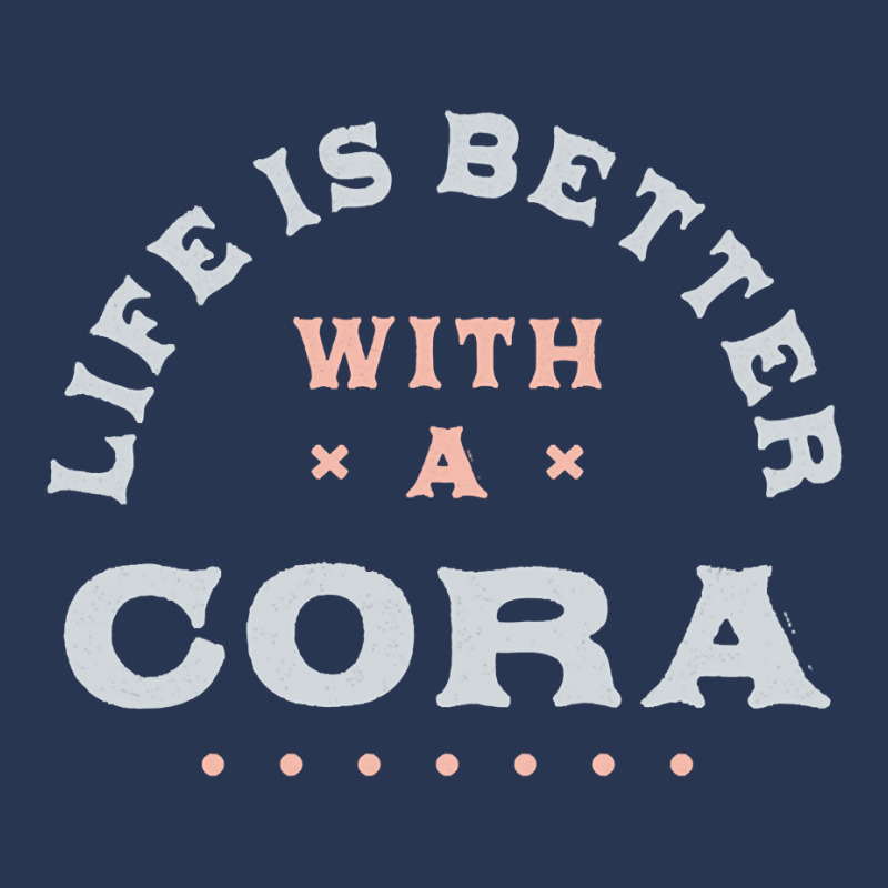 Life Is Better With A Cora Name Funny Sarcastic Nickname Pullover Hood Ladies Denim Jacket by taefyhonune | Artistshot