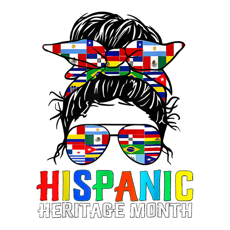 National Hispanic Heritage Month Latin Flags Messy Bun T Shirt Zipper Hoodie by cm-arts | Artistshot