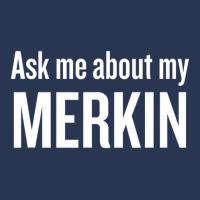 Ask Me About My Merkin Funny Cool Trending Men Denim Jacket | Artistshot