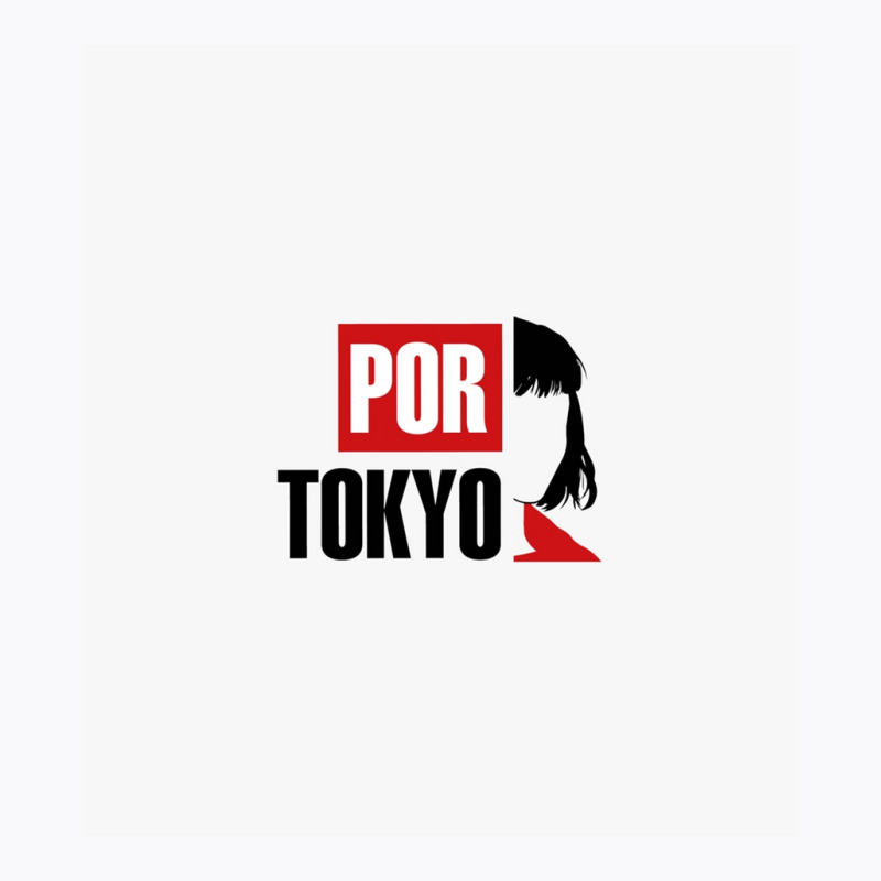 Por Tokyo - Money Heist Perfect Giftmoney Heistperfect Gift For You An T-shirt | Artistshot