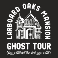 Larboard Oaks Mansion Ghost Tour Say Ladies Fitted T-shirt | Artistshot