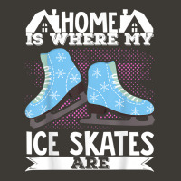 Figure Skater Home Is Where My Ice Skates Are Dancing T Shirt Bucket Hat | Artistshot