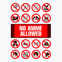 Anime Signs - Not Allowed T-shirt | Artistshot