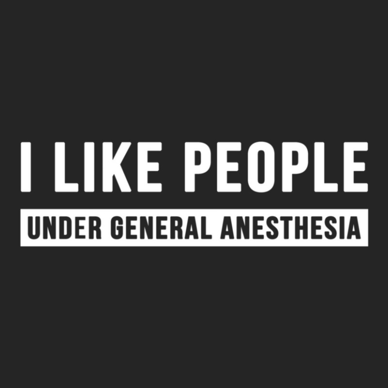 I Like People Under General Anesthesia Anesthesiology Unisex Hoodie | Artistshot