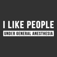 I Like People Under General Anesthesia Anesthesiology Baby Bodysuit | Artistshot