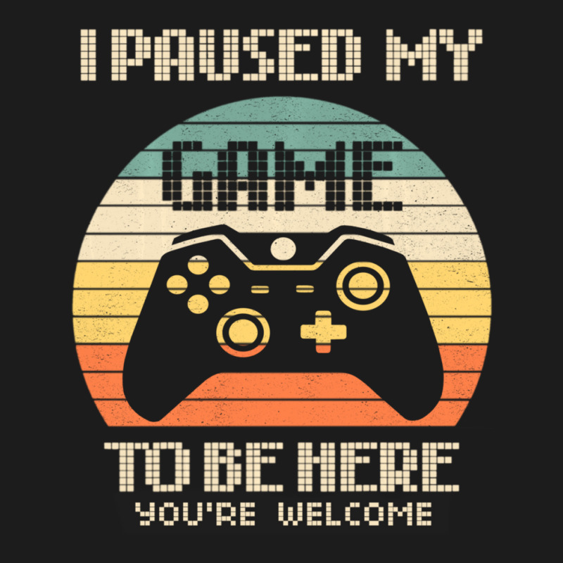 I Paused My Game To Be Here You're Welcome Retro Gamer Gifts Hoodie & Jogger Set | Artistshot