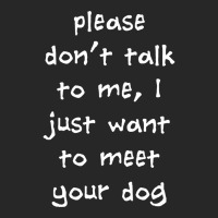 Please Don't Talk To Me, I Just Want To Meet Your Dog Women's Pajamas Set | Artistshot