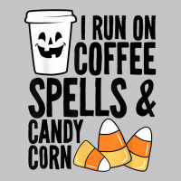 I Run On Coffee Spells And Candy Corn Boys Girls Men Women T Shirt Baby Bodysuit | Artistshot