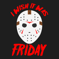 Halloween I Wish It Was Friday - Scary Hockey Mask Classic T-shirt | Artistshot