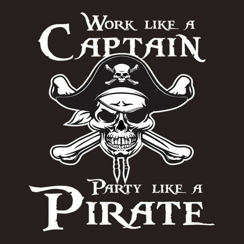 Work Like A Captain, Party Like A Pirate Classic Graphic Tank Top by cm-arts | Artistshot