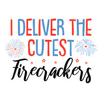 L&d Nurse Midwife I Deliver The Cutest Firecrackers T Shirt Crop Top | Artistshot