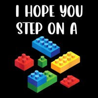 I Hope You Step On A Blocks Bricks Play Toys Building Toy Pocket T-shirt | Artistshot