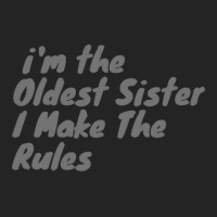 Oldest Sister I Make The Rules Funny Matching Sibling Products. 3/4 Sleeve Shirt | Artistshot