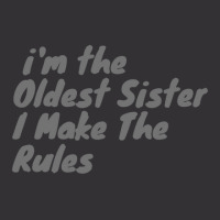 Oldest Sister I Make The Rules Funny Matching Sibling Products. Vintage Short | Artistshot