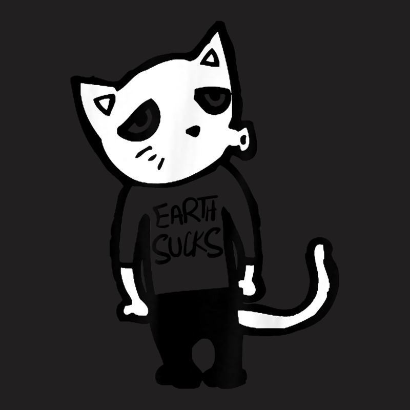 Earth Sucks Cat Feline Kittens Lovers T Shirt T-shirt | Artistshot