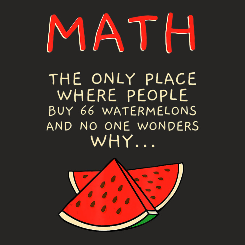 Math And Watermelons Mathematics Calculation Numbers Ladies Fitted T-Shirt by cm-arts | Artistshot