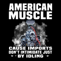 American Muscle Cause Imports Don't Intimidate Just Pocket T-shirt | Artistshot