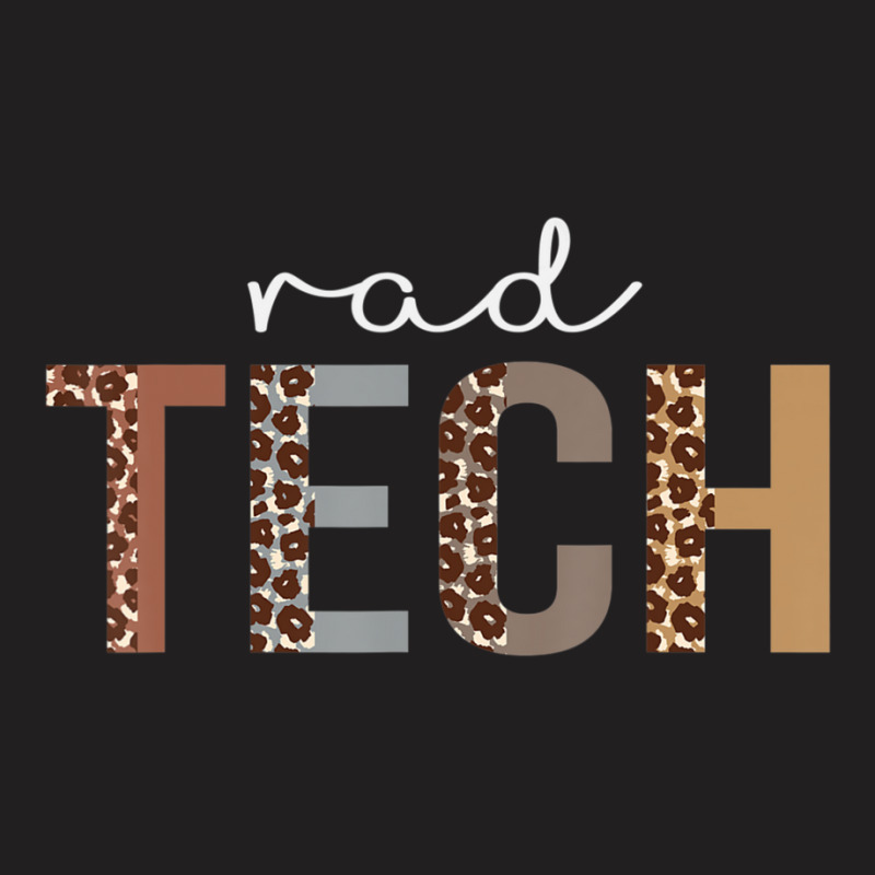 Leopard Rad Tech Appreciation Healthcare Workers T-Shirt by cm-arts | Artistshot