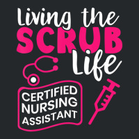 Living The Scrubs Life Certified Nursing Assistant Cna Crewneck Sweatshirt | Artistshot