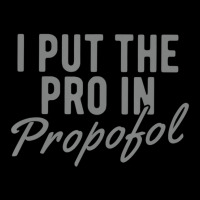 Anesthesiologist Anesthesia Pro Propofol Baby Tee | Artistshot