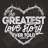 The Greatest Love Story Ever Told Racerback Tank | Artistshot