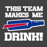 Bills Make Me Drink Vintage T-shirt | Artistshot