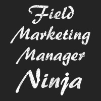 Field Marketing Manager Tshirt Occupation Work T Shirt 3/4 Sleeve Shirt | Artistshot