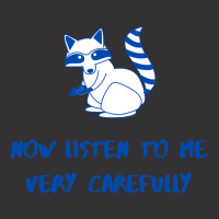 Now Listen To Me Very Carefully Vintage Hoodie | Artistshot