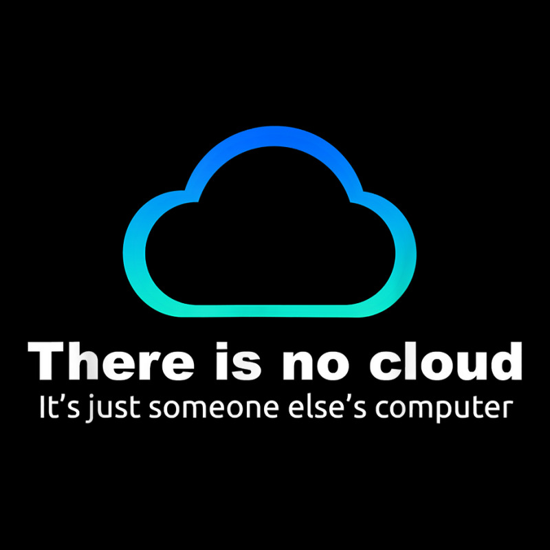 Tech Humor There Is No Cloud ..just Someone Else's Computer Skinny Tumbler | Artistshot